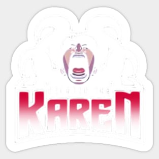 Release The Karen Sticker